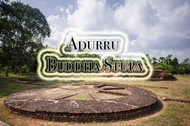 Adurru Buddha Stupa